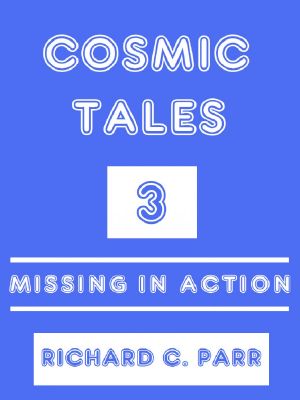 [Cosmic Tales 03] • Missing in Action